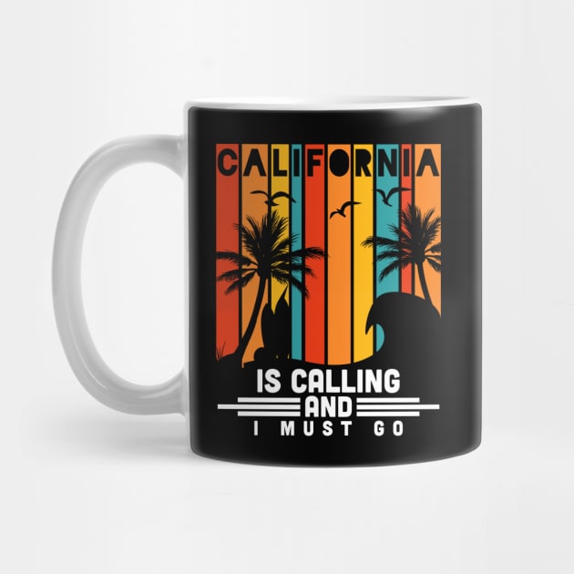 Awesome California Is Calling And I Must Go by theperfectpresents